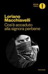 Book Cover for Cos'e Successo Alla Signora Perbene by Loriano Macchiavelli