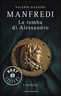 Book Cover for La Tomba Di Alessandro. L'enigma by Valerio Massimo Manfredi