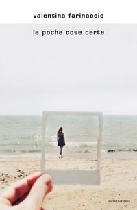 Book Cover for Poche Cose Certe by Valentina Farinaccio