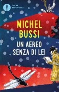 Book Cover for Un Aereo Senza Di Lei by Michel Bussi