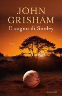 Book Cover for Il Sogno Di Sooley by John Grisham