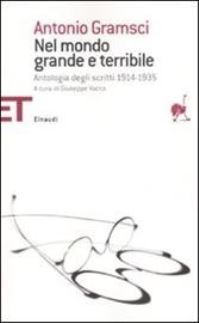 Book Cover for Nel Mondo Grande E terribile.Antologia 1914-1935 by Antonio Gramsci