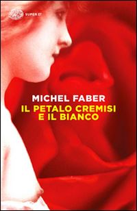 Book Cover for Il Petalo Cremisi E Il Bianco by Michel Faber