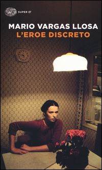 Book Cover for Eroe Discreto by Mario Vargas Llosa