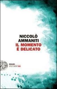 Book Cover for Momento E Delicato by Niccolo Ammaniti