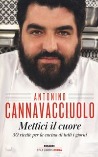 Book Cover for Mettici Il Cuore by Antonino Cannavacciuolo