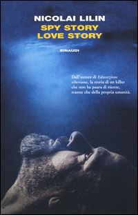 Book Cover for Spy Story Love Story by Nicolai Lilin