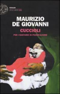 Book Cover for Cuccioli - Per I Bastardi Di Pizzofalcone by Maurizio De Giovanni