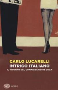 Book Cover for Intrigo Italiano : by Carlo Lucarelli