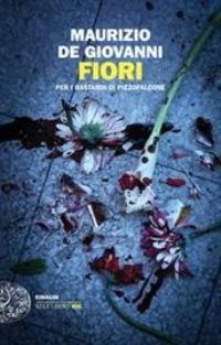 Book Cover for Fiori Per I Bastardi Di Pizzofalcone by Maurizio De Giovanni