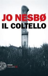 Book Cover for Il Coltello by Jo Nesbo