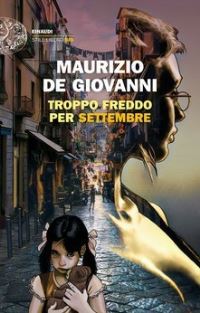 Book Cover for Troppo Freddo Per Settembre by Maurizio De Giovanni