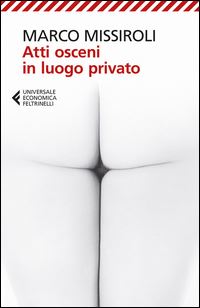 Book Cover for Atti Osceni in Luogo Privato by Marco Missiroli
