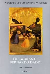 Book Cover for The Works of Bernardo Daddi by Miklos Boskovits, E Neri