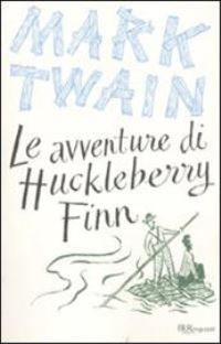 Book Cover for Avventure Di Huckleberry Finn by Mark Twain