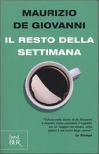 Book Cover for Resto Della Settimana by Maurizio De Giovanni