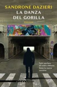 Book Cover for La Danza Del Gorilla by Sandrone Dazieri