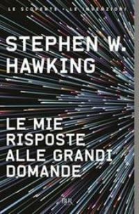 Book Cover for Mie Risposte Alle Grandi Domande by Stephen Hawking