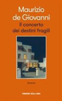 Book Cover for Il Concerto Dei Destini Fragili by Maurizio De Giovanni