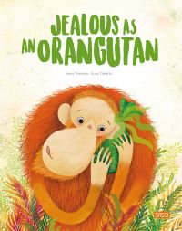 Book Cover for Jealous as an Orangutan by Irena Trevisan