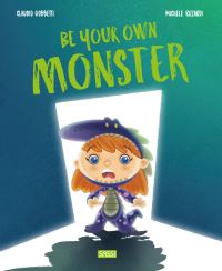Book Cover for Be Your Own Monster by Claudio Gobbetti