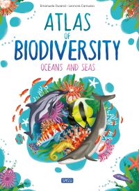Book Cover for Atlas of Biodiversity. Oceans and Seas by Emanuela Durand