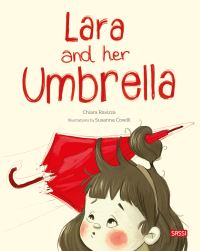 Book Cover for Lara and Her Umbrella by Chiara Ravizza