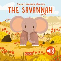 Book Cover for Sweet Sounds Stories. The Savannah by Giulia Pesavento