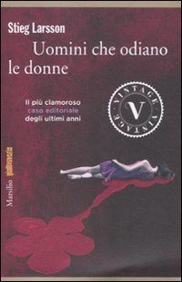 Book Cover for Uomini Che Odiano Le Donne by Stieg Larsson