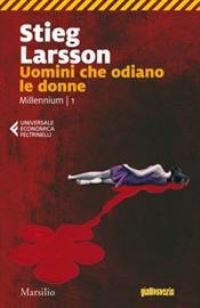 Book Cover for Uomini Che Odiano Le Donne. Millennium Vol. 1 by Stieg Larsson