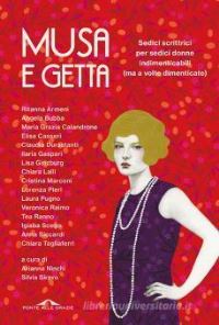 Book Cover for Musa E Getta.sedici Scrittrici Per 16 Donne Indimenticabili by VV AA