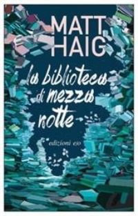 Book Cover for La Biblioteca Di Mezzanotte by Matt Haig