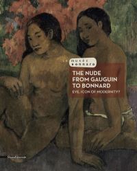 Book Cover for The Nude from Gauguin to Bonnard by Veronique Serrano, Jean Louis Schefe