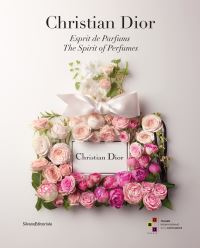 Book Cover for Christian Dior by Carole Biancalana, Frederic Bourdelier, Farid Chenoune, Gregory Courderc, Francois Demachy, Elisabeth de Feydeau, Vincent Leret, JeanBaptiste Pisano, Lucienne Rostagno