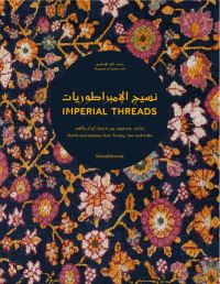Book Cover for Imperial Threads by Mounia ChekhabAbudaya