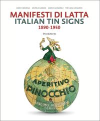 Book Cover for Italian Tin Signs by Dario Cimorelli, Michele Gabbani, Marco Gusmeroli, Pier Luigi Longarini