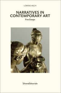 Book Cover for Narratives in Contemporary Art by Lóránd Hegyi