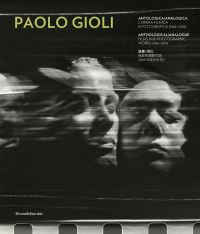 Book Cover for Paolo Gioli - Anthological/analogue by Bruno Di Marino, Paolo Gioli