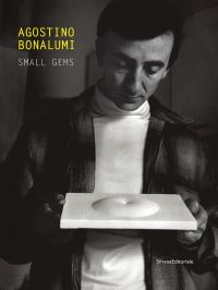 Book Cover for Agostino Bonalumi Small Gems by Antonella Soldaini, Cardi Gallery