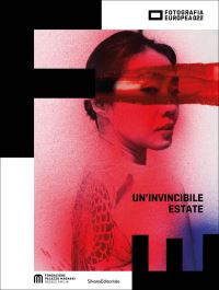 Book Cover for Fotografia Europea 2022 - An Invincible Summer by Fotografia europea Festival