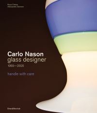 Book Cover for Carlo Hason, Glass Designer, 1959-2020 by Rosa Chiesa