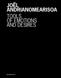 Book Cover for Joël Andrianomearisoa - Tools of Emotions and Desires by Joël Andrianomearisoa, Museum Ludwig