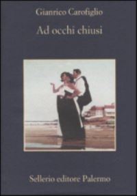 Book Cover for Ad Occhi Chiusi by Gianrico Carofiglio