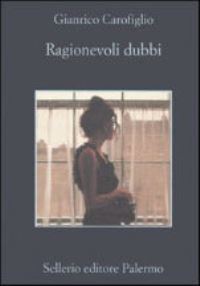 Book Cover for Ragionevoli Dubbi by Gianrico Carofiglio