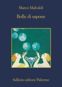 Book Cover for Bolle Di Sapone by Marco Malvaldi