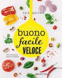 Book Cover for Buono Facile E Veloce.160 Ricette Gustose Pronte in 10 Minuti by VV AA