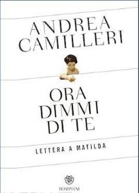 Book Cover for Ora Dimmi Di Te by Camilleri Andrea