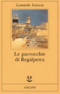 Book Cover for Le Parrocchie Di Regalpietra by Leonardo Sciascia