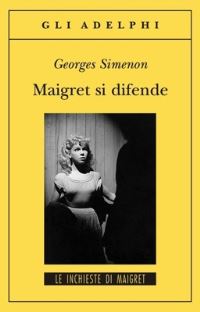 Book Cover for Maigret Si Difende by Georges Simenon