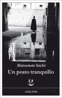 Book Cover for Un Posto Tranquillo by Matsumoto Seicho